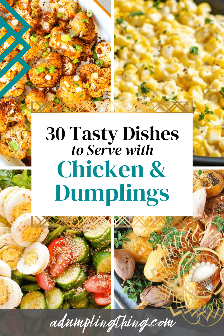 What to Serve with Chicken and Dumplings: 30 Tasty Sides to Try! - A ...